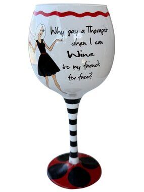 Cheers! Mud Pie Why Pay a Therapist? Hand-Painted 16 oz. Wine Glass 8.5" Tall